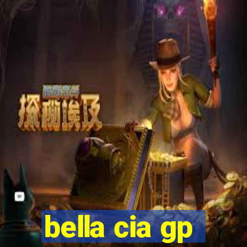 bella cia gp